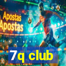 7q club